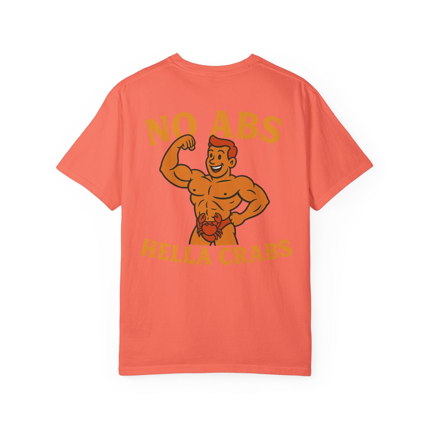 No Abs, Hella Crabs Tee
