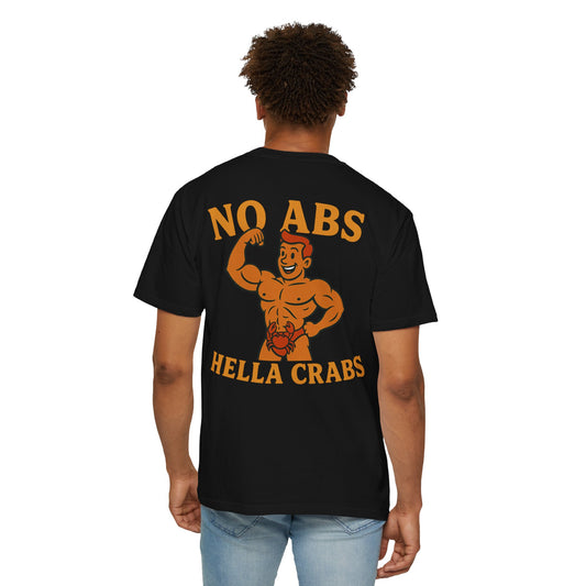 No Abs, Hella Crabs Tee