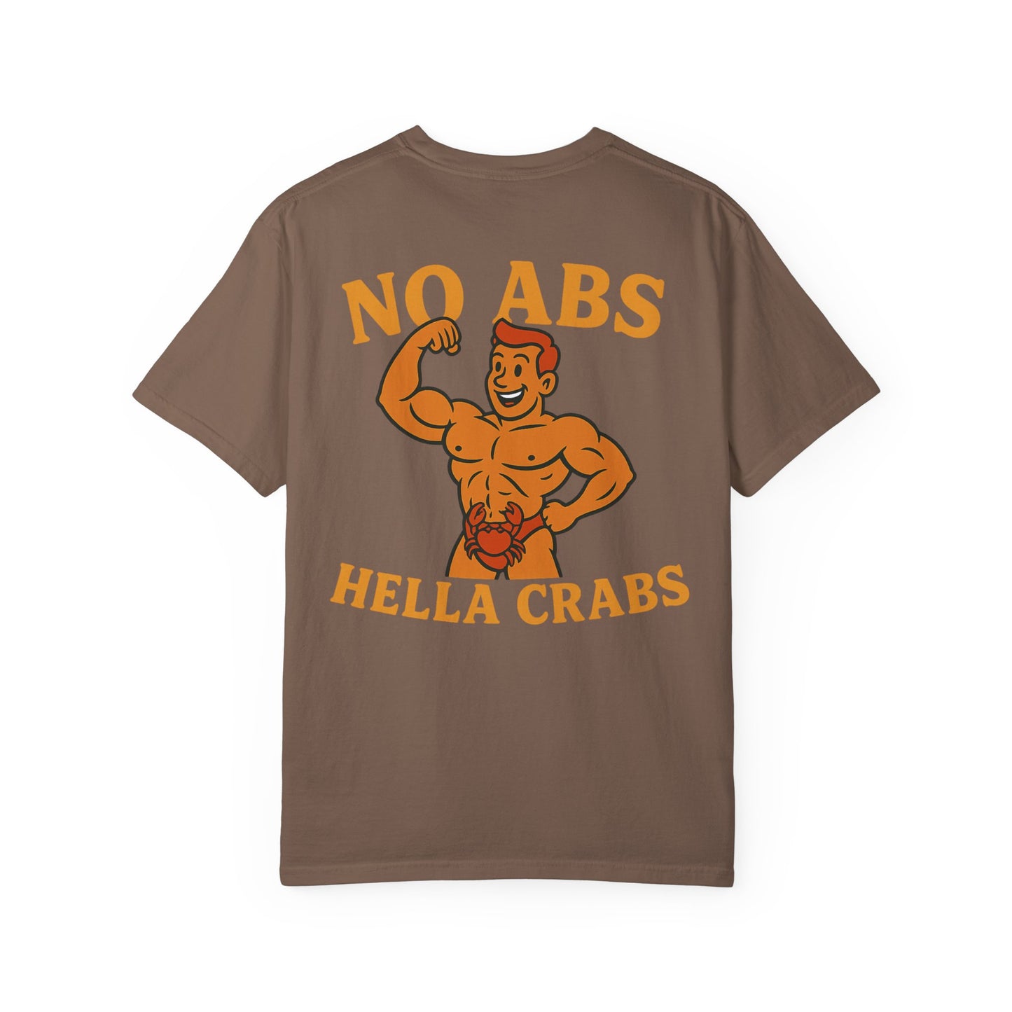 No Abs, Hella Crabs Tee