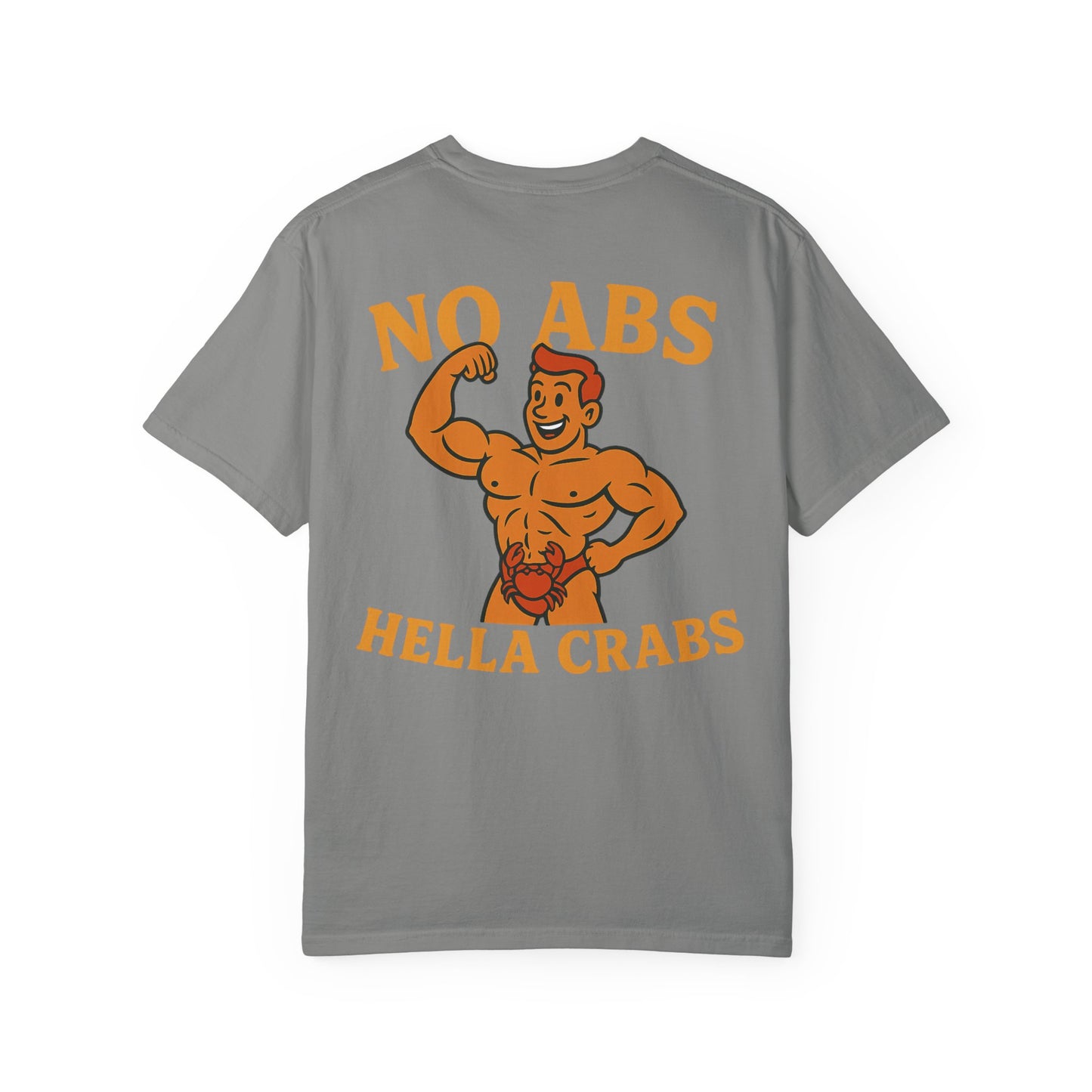 No Abs, Hella Crabs Tee