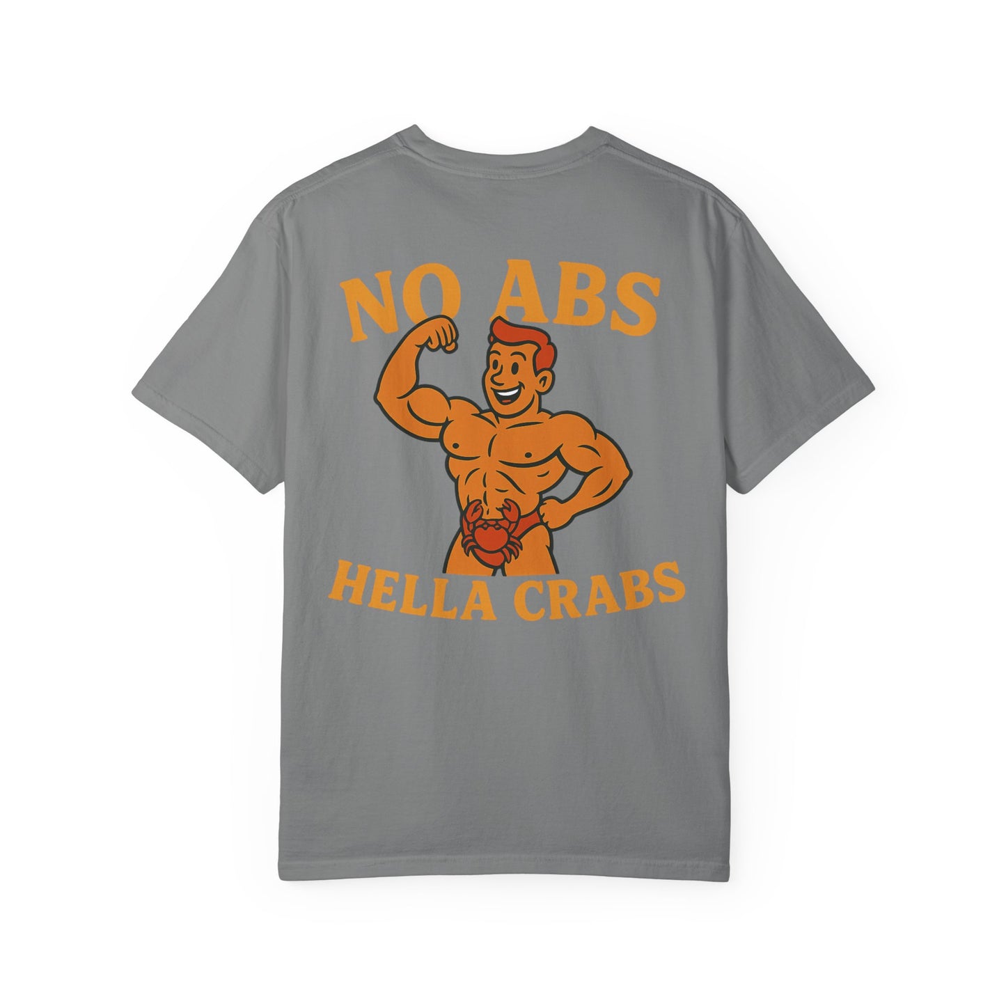 No Abs, Hella Crabs Tee