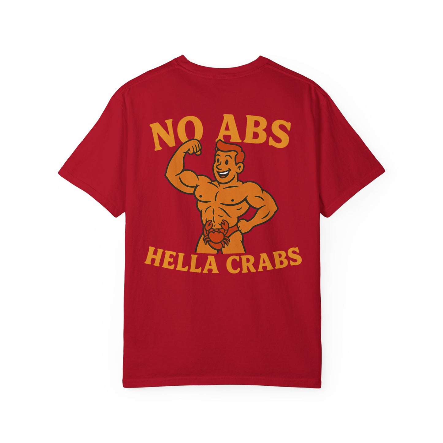 No Abs, Hella Crabs Tee